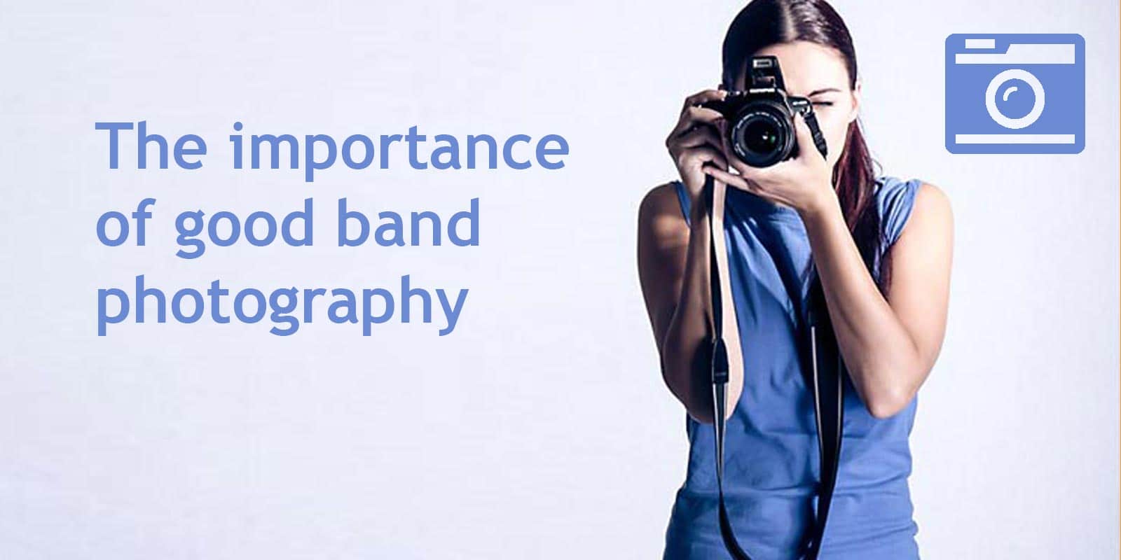 The importance of good band photography